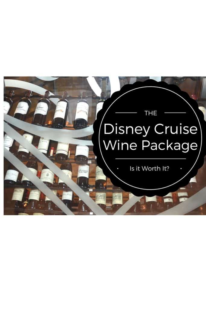 Disney Cruise Wine Package Is It Worth It? EverythingMouse Guide To