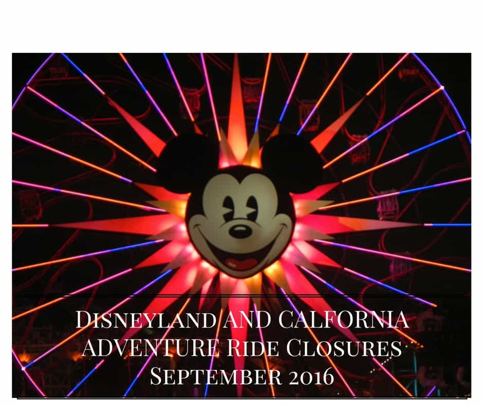 Disneyland Ride Closures September 2016