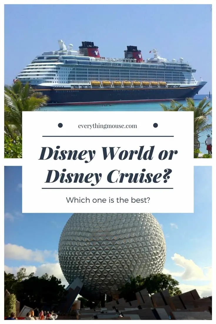 Disney World or Disney Cruise