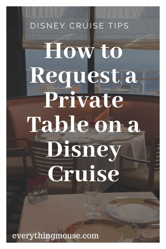 howtorequestaprivatetableonadisneycruise