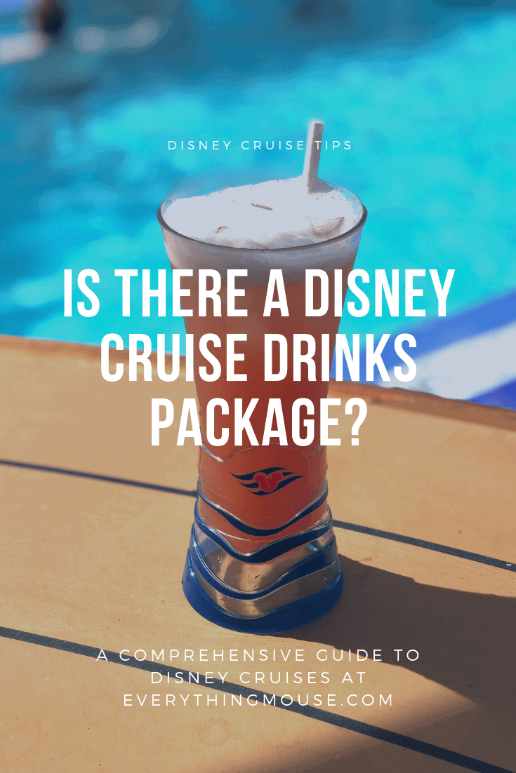 Is There a Disney Cruise Drink Package? EverythingMouse Guide To Disney