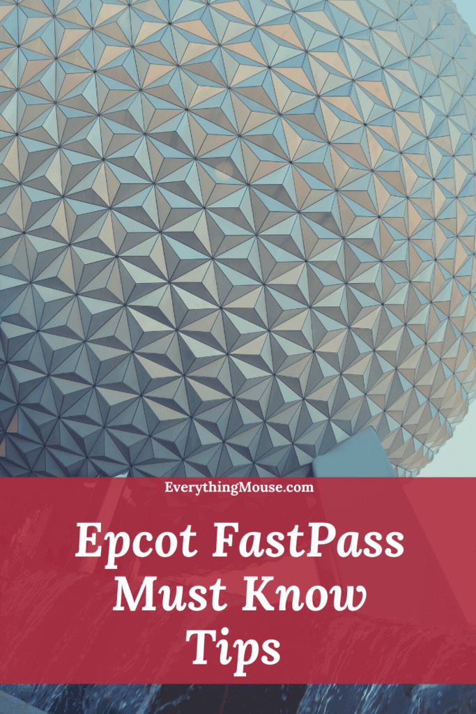 Epcot Fastpass Explained