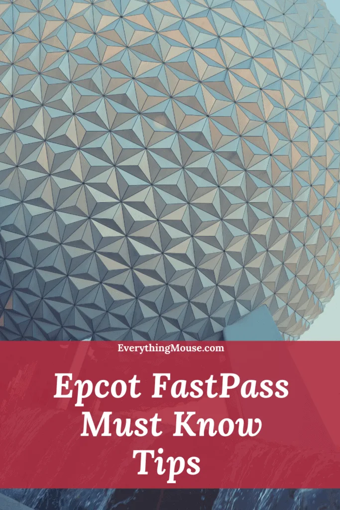 Epcot Fastpass Explained