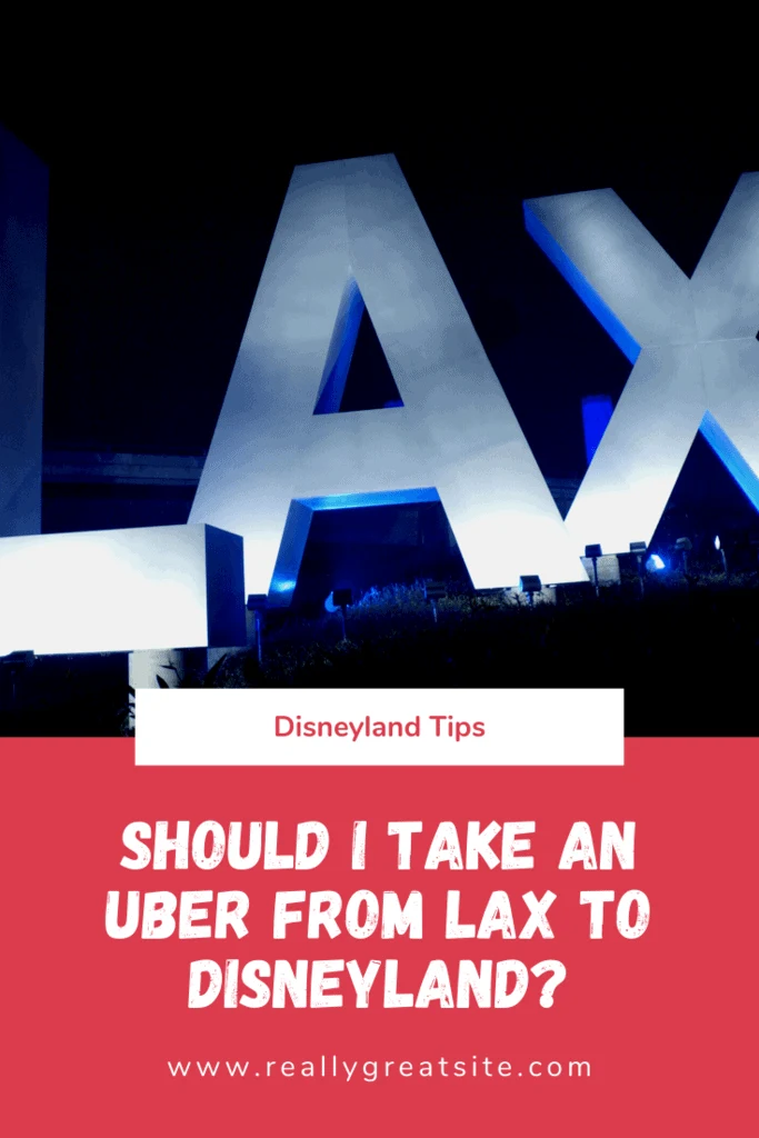 Uber from LAX to Disneyland