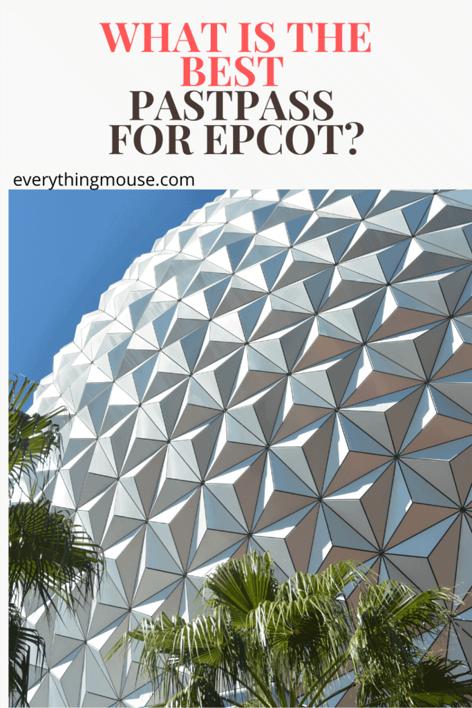 best pastpass for epcot