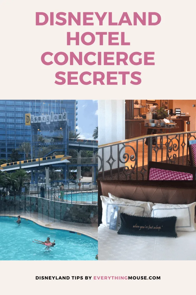 disneyland hotel concierge secrets