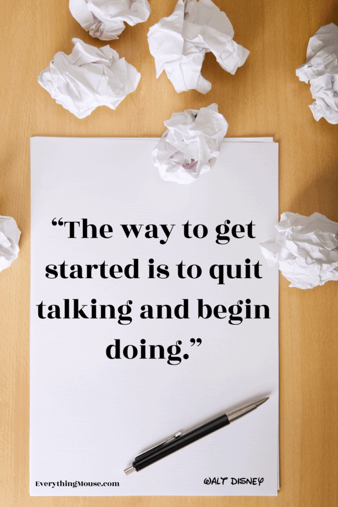 the way to get started is to quit talking and begin doing