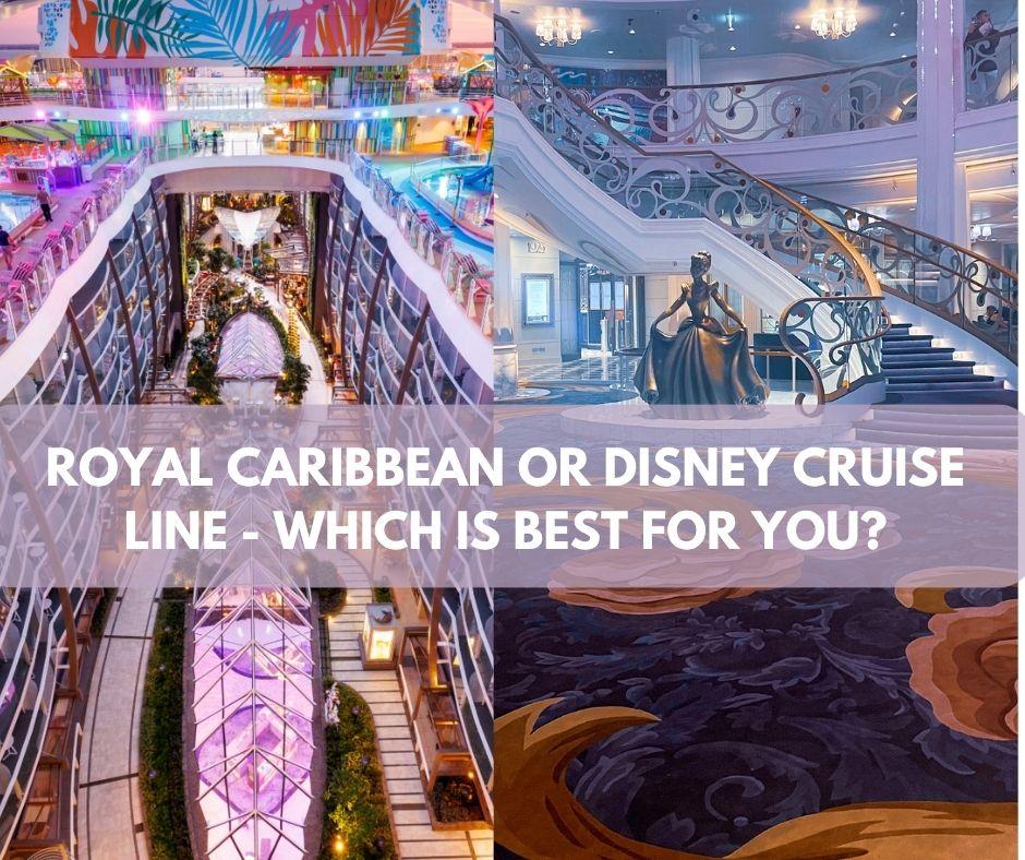 ROYAL CARIBBEAN VS DISNEY CRUISE LINE