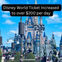disney world ticket price rises to over $200