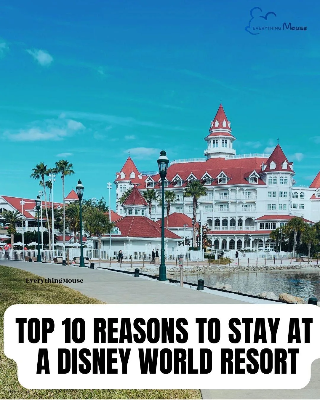 top 10 reasons to stay at a disney world hotel resort