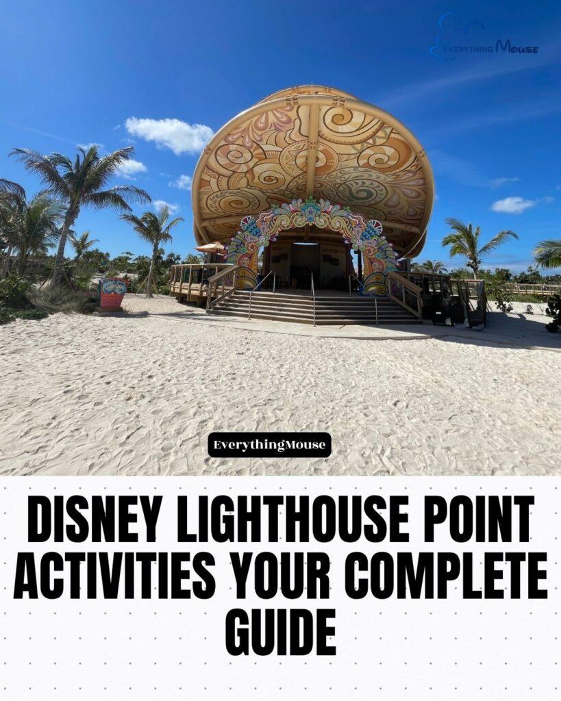 disneylighthousepointactivties
