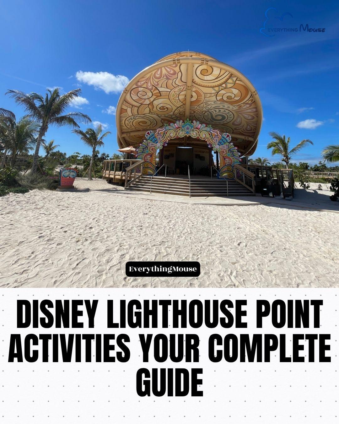disneylighthousepointactivties